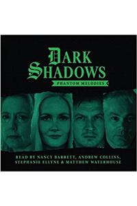 Dark Shadows - Phantom Melodies