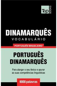 Vocabulário Português Brasileiro-Dinamarquês - 9000 palavras