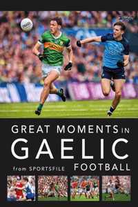 Great Moments in Gaelic Football