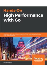 Hands-On High Performance with Go