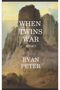 When Twins War