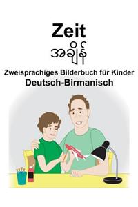 Deutsch-Birmanisch Zeit Zweisprachiges Bilderbuch für Kinder