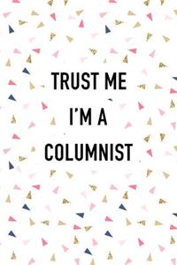 Trust Me I'm a Columnist