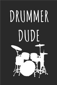 Drummer Dude