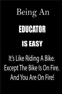 Being an Educator Is Easy