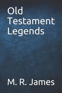 Old Testament Legends