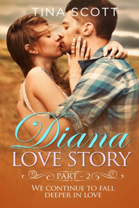 Diana Love Romance (PT. 2)