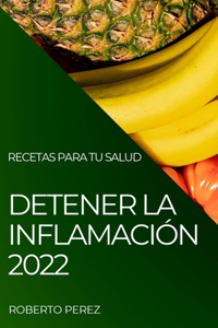 Detener La Inflamación 2022