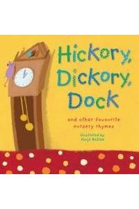 Hickory Dickory Dock and Other Favourite Nursery Rhymes