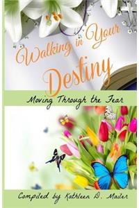 Walking in Your Destiny