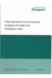 Fatal Injuries to Car Occupants
