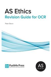 AS Ethics Revision Guide for OCR