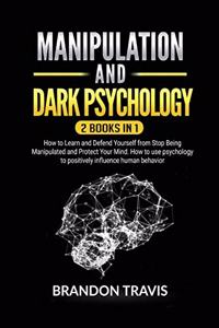 Manipulation and Dark Psychology 2 Books in 1