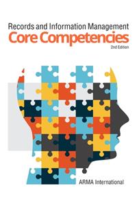 Records and Information Management Core Competencies
