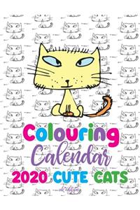 Colouring Calendar 2020 Cute Cats (UK Edition)