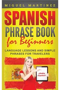 Spanish Phrase Book for Beginners