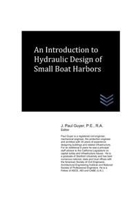 Introduction to Hydraulic Design of Small Boat Harbors