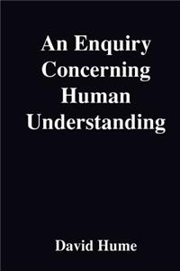 An Enquiry Concerning Human Understanding