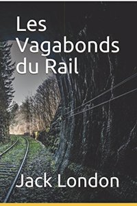 Les Vagabonds Du Rail