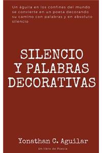 Silencio y Palabras Decorativas