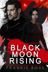 Black Moon Rising