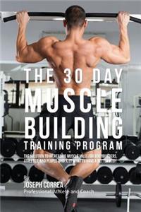 30 Day Muscle Building Training Program