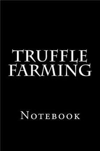 Truffle Farming