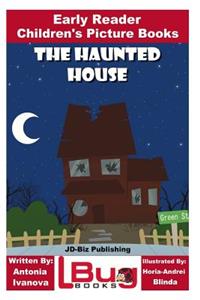 Haunted House - Early Reader - Children's Picture Books
