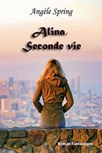 Alina, Seconde vie