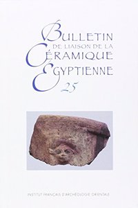 Bulletin de Liaison de la Ceramique Egyptienne 25