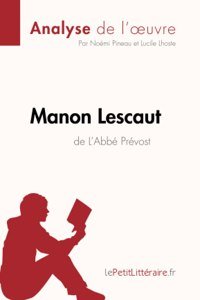 Manon Lescaut de L'Abbé Prévost (Analyse de l'oeuvre)