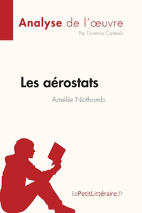Les aérostats d'Amélie Nothomb (Analyse de l'oeuvre)