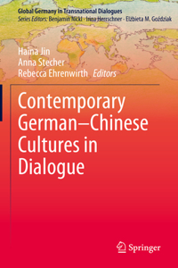 Contemporary German-Chinese Cultures in Dialogue