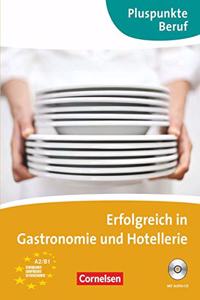 Erfolgreich in Gastronomie und Hotellerie (A2 - B1)