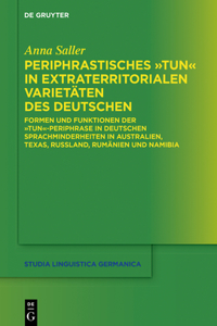 Periphrastisches Tun in Extraterritorialen Varietäten Des Deutschen.