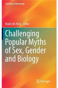 Challenging Popular Myths of Sex, Gender and Biology