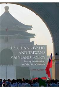 Us-China Rivalry and Taiwan's Mainland Policy