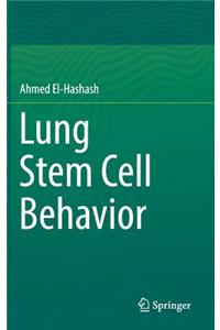 Lung Stem Cell Behavior