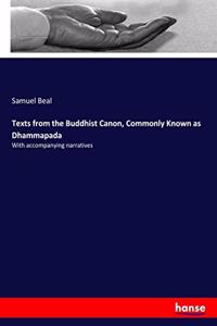 Texts from the Buddhist Canon, Commonly Known as Dhammapada