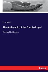 Authorship of the Fourth Gospel: External Evidences