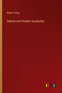 Hebrew and Chaldee Vocabulary