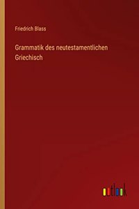 Grammatik des neutestamentlichen Griechisch