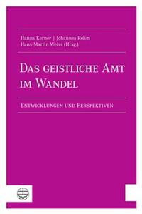 Das Geistliche Amt Im Wandel