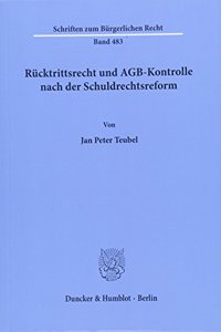 Rucktrittsrecht Und Agb-Kontrolle Nach Der Schuldrechtsreform