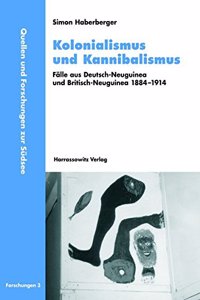 Kolonialismus Und Kannibalismus