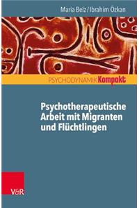 Psychotherapeutische Arbeit Mit Migranten Und Gefluchteten