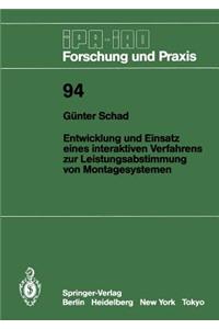 Entwicklung Und Einsatz Eines Interaktiven Verfahrens Zur Leistungsabstimmung Von Montagesystemen