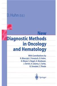 New Diagnostic Methods in Oncology and Hematology