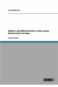 Wahlen und Wahlverhalten in den neuen Demokratien Europas