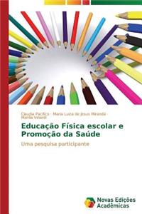 Educação Física escolar e Promoção da Saúde